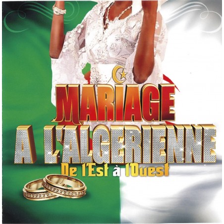 Mariage A L'Algérienne De L'Est A L'Ouest