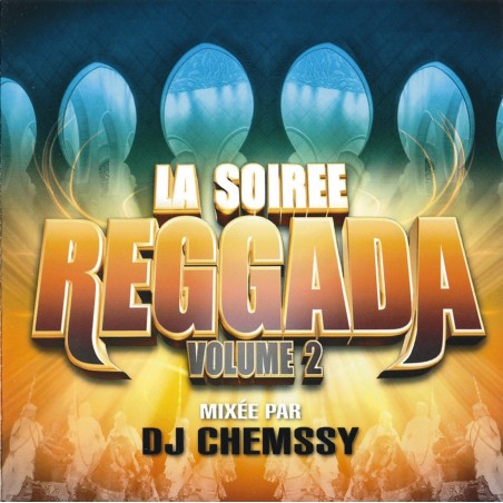 DJ Chemssy - La Soiree Reggada, Vol. 2