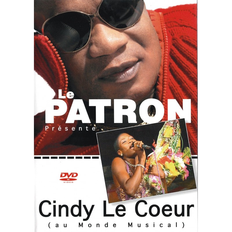 Le Patron Présente Cindy Le Coeur - Au Monde Musical