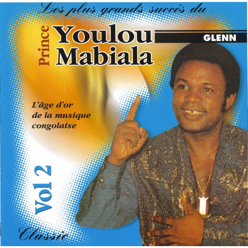 Youlou Mabiala - Les Plus Grands Succès du Prince Youlou Mabiala, Vol. 2