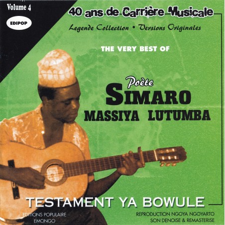 Simaro Massiya Lutumba - The Very Best of Poète Simaro Massiya Lutumba, Vol 4 : Testament Ya Bowule