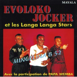 Evoloko Jocker & Les Langa Langa Stars avec Papa Wemba - Mingelina B 52