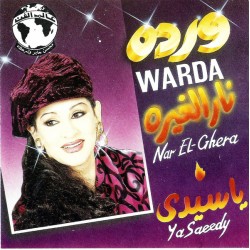 Warda - Nar El Ghera / Ya...