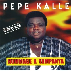 Pepe Kalle - Hommage à Yampanya (8000 Km)