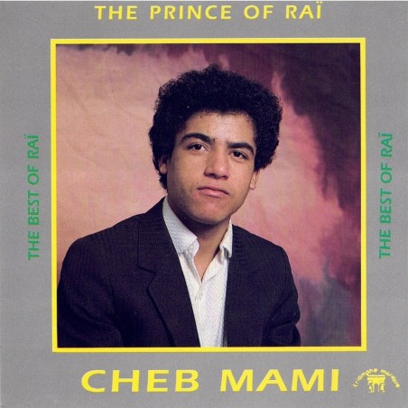 Cheb Mami - The Prince Of Raï