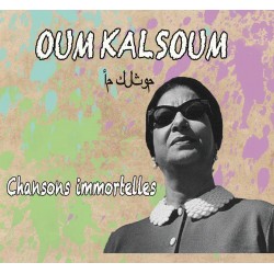 Oum Kalsoum - Chansons immortelles