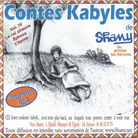 Contes kabyles : Volume 4, Le Roi Chauve Sybous L'épine