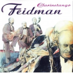 Giora Feidman - Clarinetango