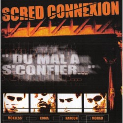 Scred Connexion - Du Mal A...