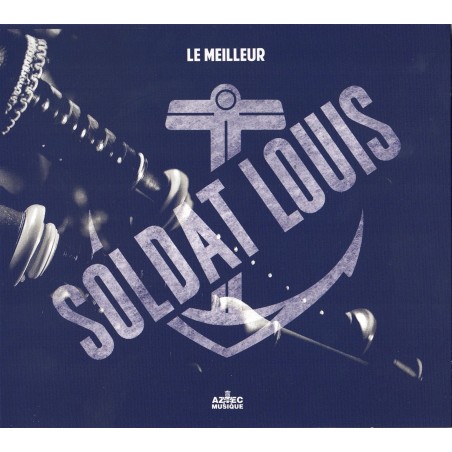 Soldat Louis - Le Meilleur