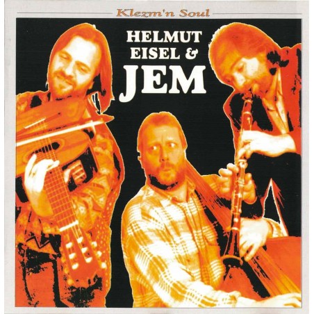 Helmut Eisel & JEM - Klezm'n Soul