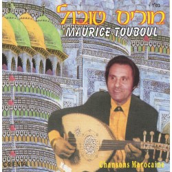 Maurice Touboul - Chansons Marocaine