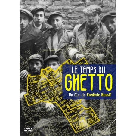 Le Temps Du Ghetto