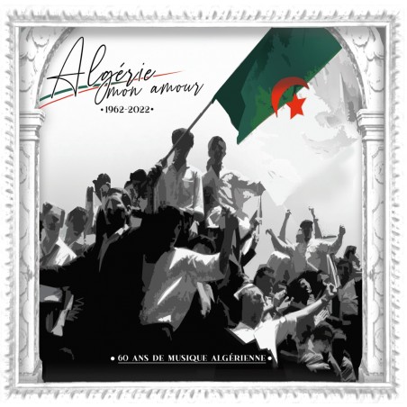 Various - Algérie Mon Amour (1962-2022)
