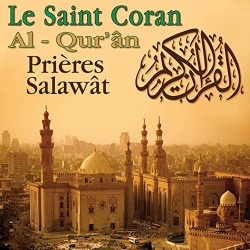 Le Saint Coran, Al-Qur'An, Prières Salawat