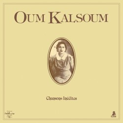 Oum Kalsoum - Chansons...