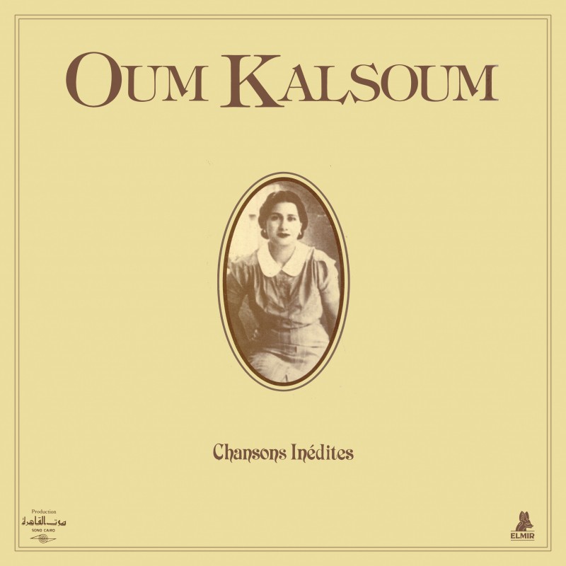 Oum Kalsoum - Chansons Inédites