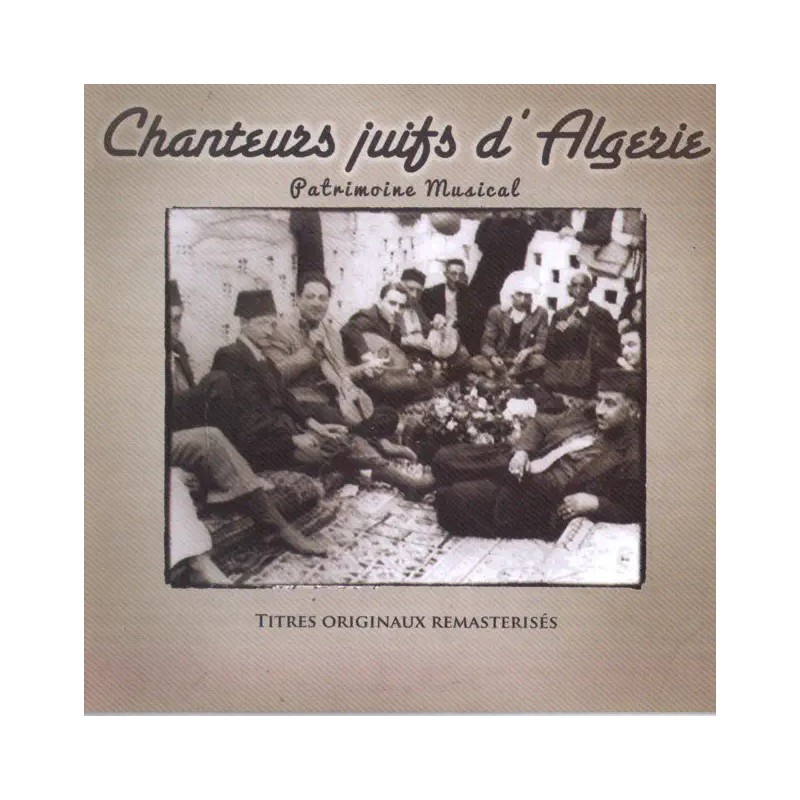 Chanteurs Juifs D'algérie (Patrimoine Musical)
