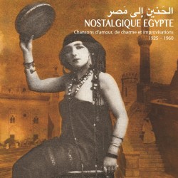 Nostalgie Egypte : Chansons...