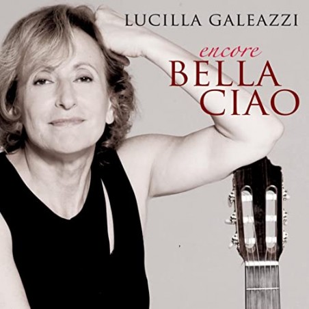 Lucilla Galeazzi - Encore Bella Ciao