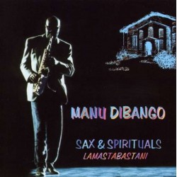 Manu Dibango - Sax &...