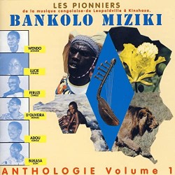 Bankolo Miziki : Anthologie, Volume 1