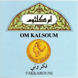 Oum Kalsoum - Fakkarouni
