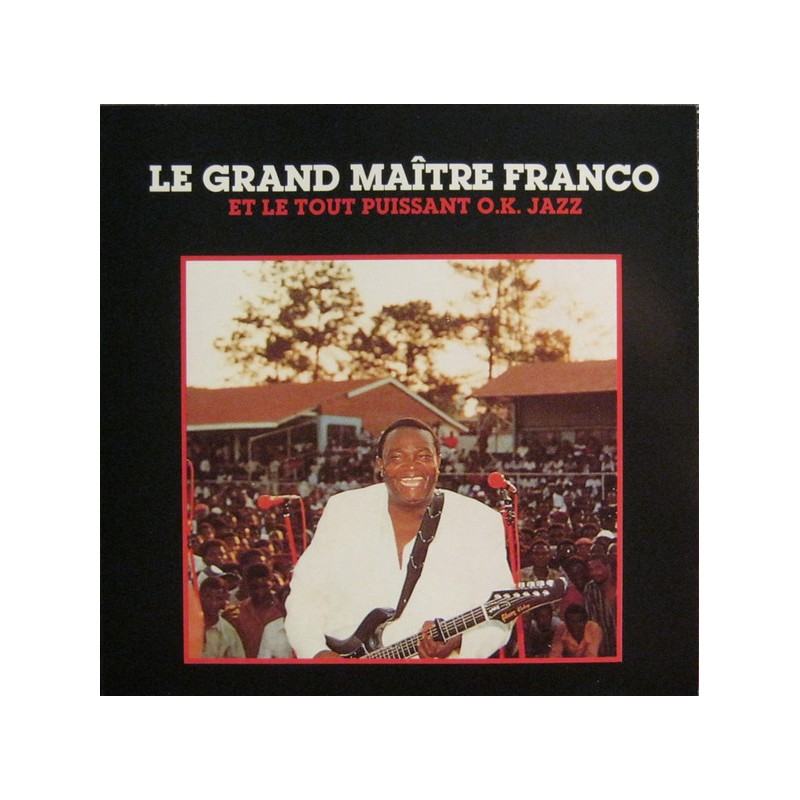 Le Grand Maître Franco & Le Tout Puissant O.K. Jazz - Mata - Kita - Bloqué