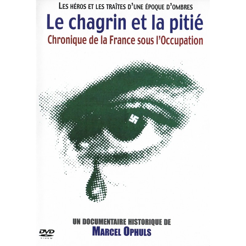 Le Chagrin et la pitié : Chronique de la France sous l'Occupation