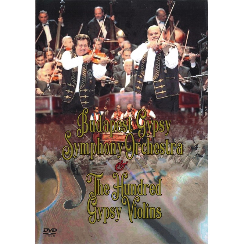 Budapest Gypsy Symphony Orchestra & The Hundred Gypsy Violins