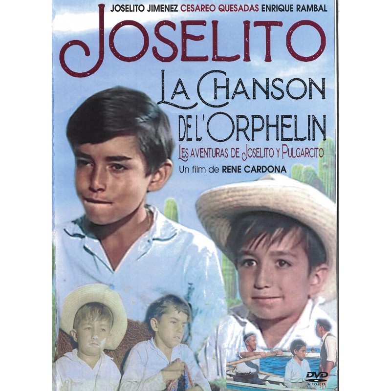 Joselito La Chanson de L'Orphelin