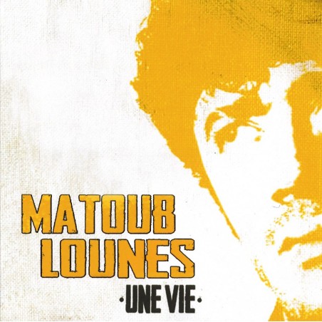 Matoub Lounes - Une Vie